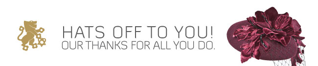 Hats Off to You! Our Thanks for All You Do.
